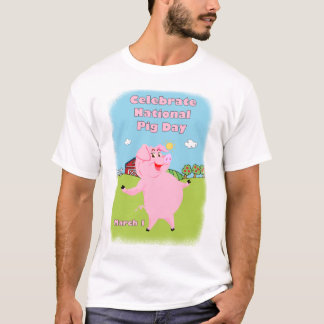 National Pig Day March 1st T-Shirt