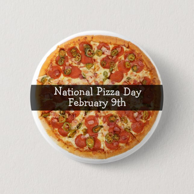 National Pizza Day February 9th Holiday Button (Front)