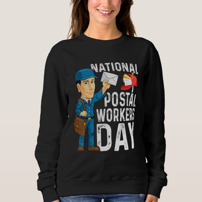 National Postal Workers Day Postal Workers Sweatshirt (Front)