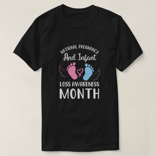 National Pregnancy and Infant Loss Awareness Month T-Shirt (Design Front)