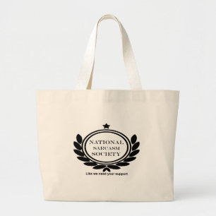 National Sarcasm Society Humour Quote Large Tote Bag