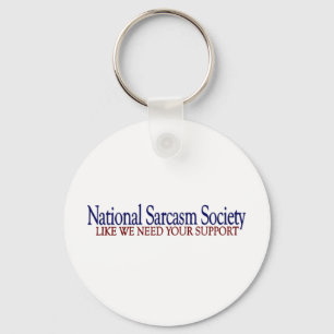 National Sarcasm Society Key Ring