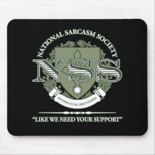 National Sarcasm Society Mouse Pad