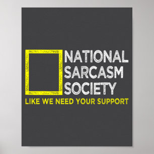 National Sarcasm Society Satirical Vintage Design Poster