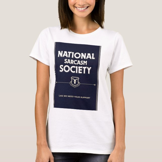 National-Sarcasm-Society T-Shirt (Front)