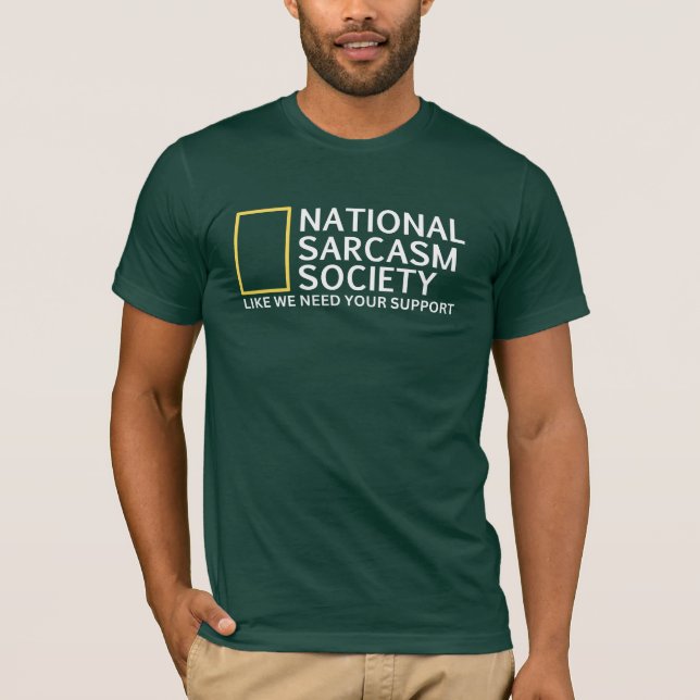 NATIONAL SARCASM SOCIETY T-Shirt (Front)