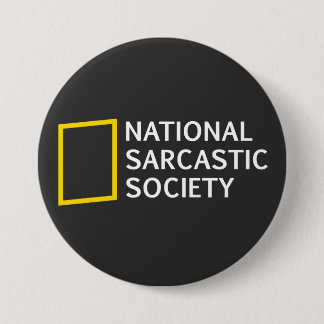 National Sarcastic Society 7.5 Cm Round Badge