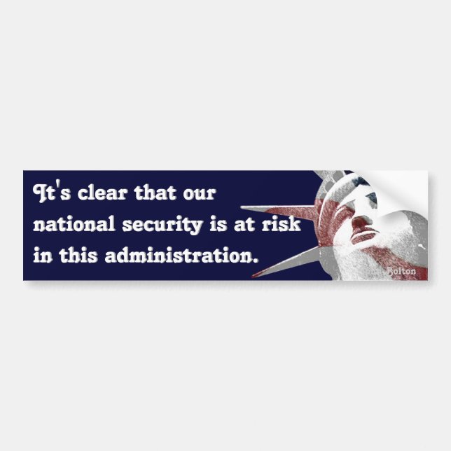 National Security at Risk (Bolton) Bumper Sticker (Front)