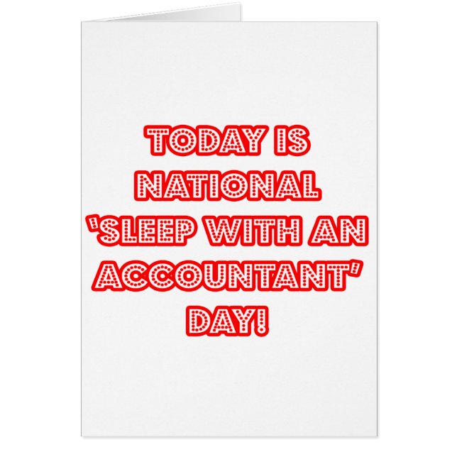 National 'Sleep With an Accountant' Day (Front)