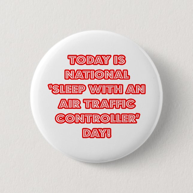 National 'Sleep With an Air Traffic Controller' Da 6 Cm Round Badge (Front)