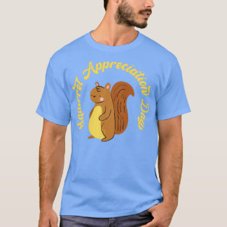 National squirrel appreciation day T-Shirt