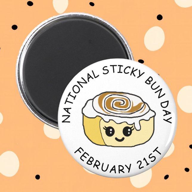 National Sticky Bun Day February 21st Magnet (Creator Uploaded)