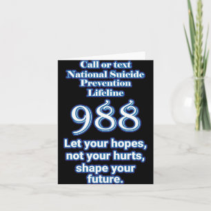 National Suicide Prevention Lifeline 988 Let Your  Card