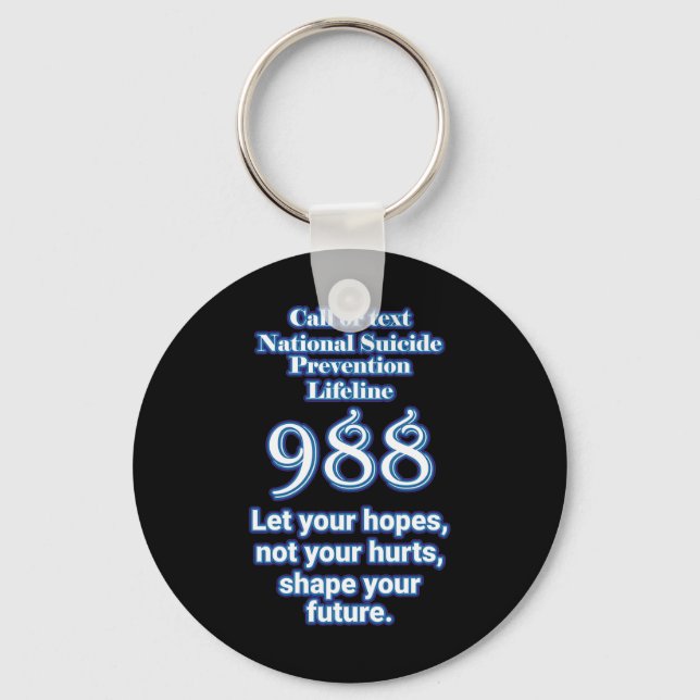 National Suicide Prevention Lifeline 988 Let Your  Key Ring (Front)