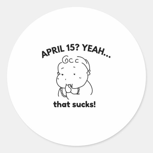 National That Sucks! Day (April 15th) Classic Round Sticker (Front)
