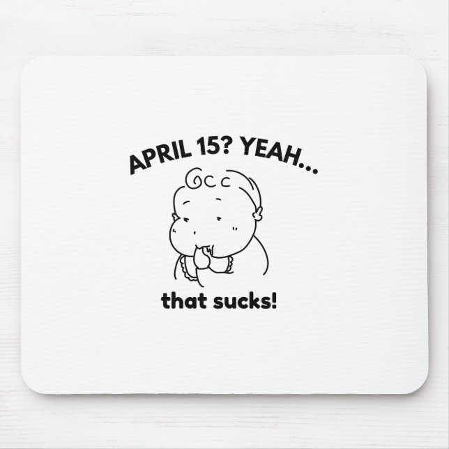 National That Sucks! Day (April 15th) Mouse Pad (Front)