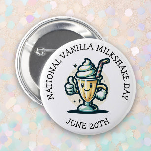 National Vanilla Milkshake Day June 20th  6 Cm Round Badge