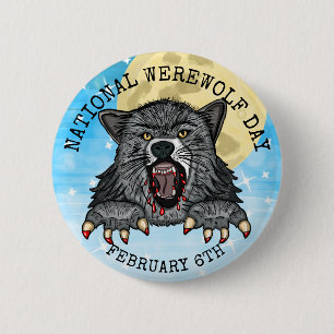 National Werewolf Day February 6th 6 Cm Round Badge