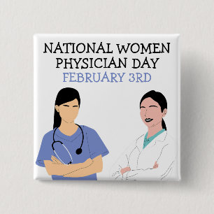 National Women Physician Day February 3rd 15 Cm Square Badge