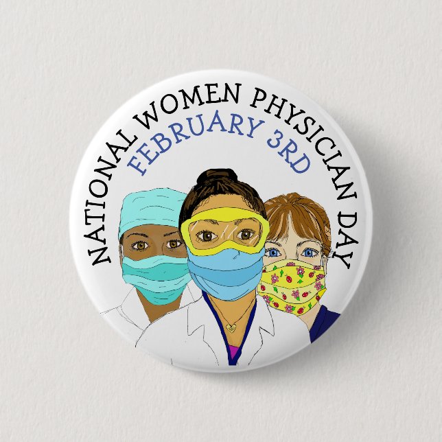 National Women Physician Day February 3rd  6 Cm Round Badge (Front)