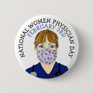 National Women Physician Day February 3rd Button