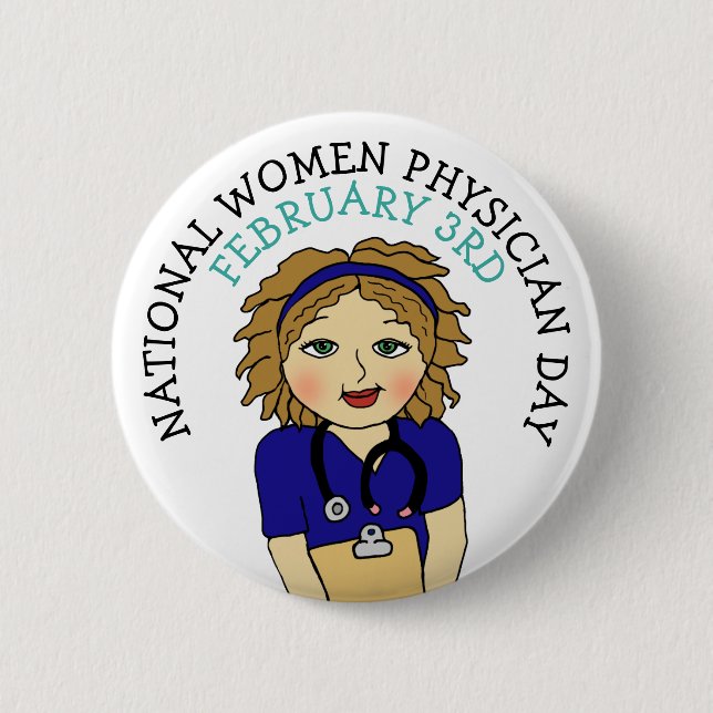 National Women Physician Day February 3rd Button (Front)