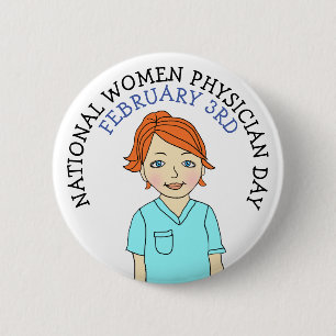National Women Physician Day February 3rd Button