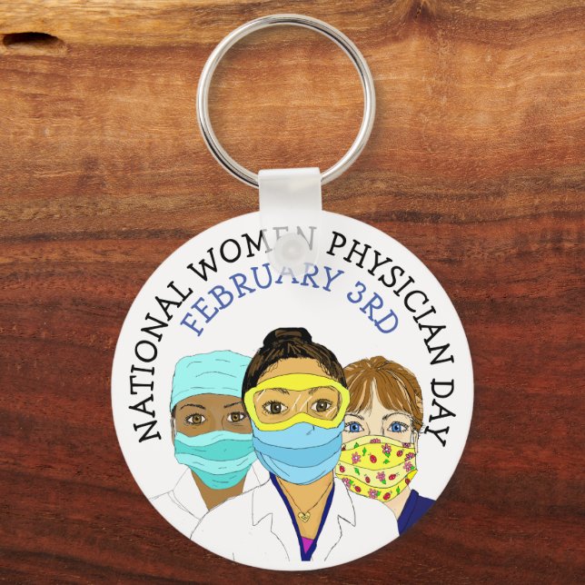National Women Physician Day February 3rd    Key Ring (Front)