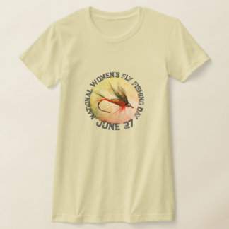 National Women's Fly Fishing Day T-Shirt