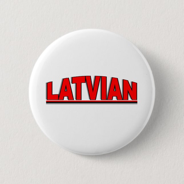 Nationalities - "Latvian" 6 Cm Round Badge (Front)