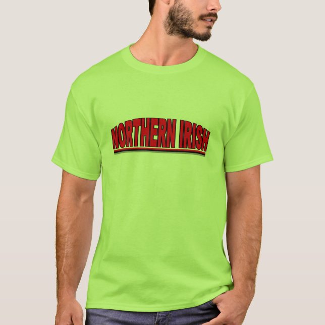Nationalities - "Northern Irish" T-Shirt (Front)