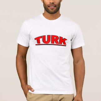 Nationalities - "Turk" T-Shirt