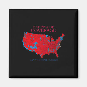 Nationwide Coverage Can You Hear Us Now Magnet