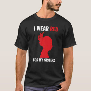 Native America Mmiw Awareness  I Wear Red For My S T-Shirt