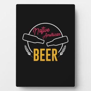 Native American Beer Plaque
