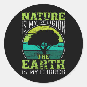 Native American Day Nature Is My Religion Earth Is Classic Round Sticker