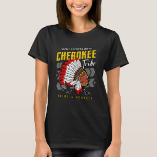 Native American Indian Cherokee Tribe Pride And Re T-Shirt