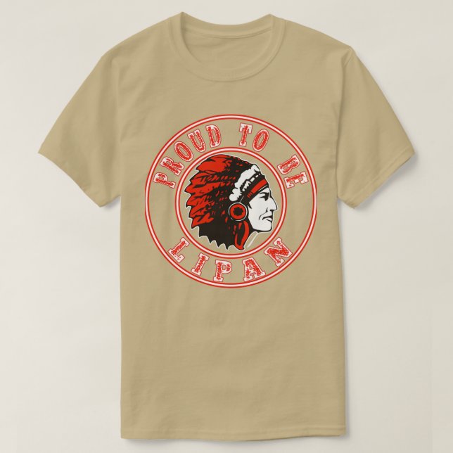 Native American proud to be Lipan  T-Shirt (Design Front)