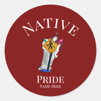 Native American | Still Here | Customisable Classic Round Sticker