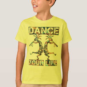 Native Americans Kokopelli - Dance Your Life 1 T-Shirt