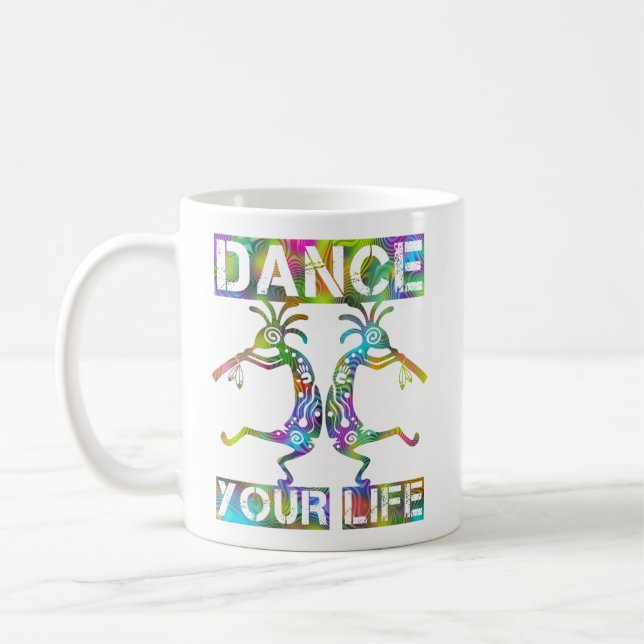 Native Americans Kokopelli - Dance Your Life 2 Coffee Mug (Left)