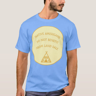 Native Americans Land Back T-Shirt