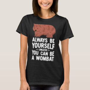 Native Australian Animal Cute Wombat 5 T-Shirt