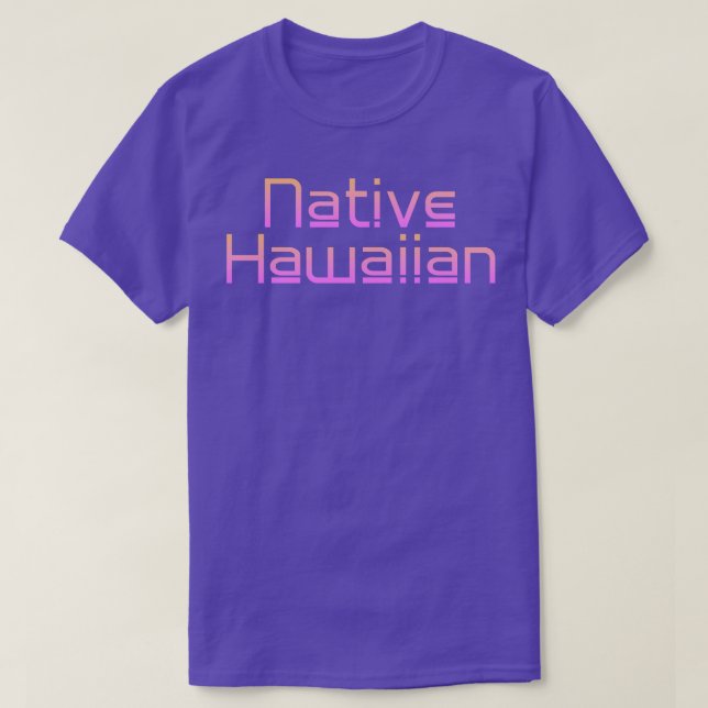 Native Hawaiian T-Shirt (Design Front)