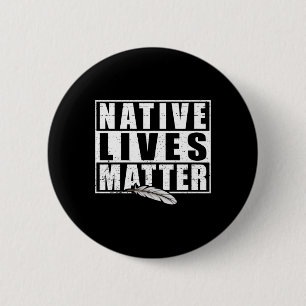 Native Lives Indigenous Native American Day Gear S 6 Cm Round Badge