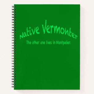 Native Vermonter Notebook