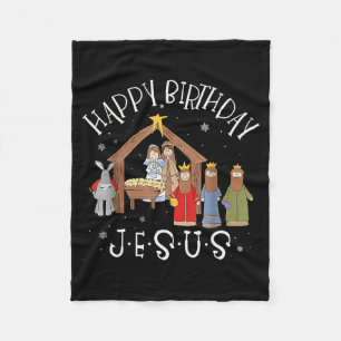 Nativity Happy Birthday Jesus Christmas Nativity C Fleece Blanket