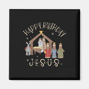 Nativity Happy Birthday Jesus Christmas Nativity C Magnet