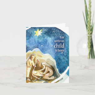 Nativity Scene, For Unto Us a Child is Born Holiday Card