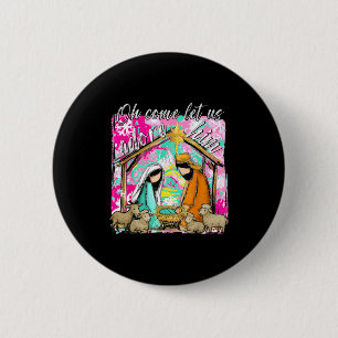 Nativity Scene Oh Come Let Us Adore Him Christmas  6 Cm Round Badge